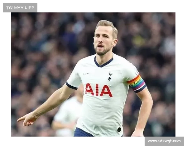 哈里凯恩技术全面解析他在进攻端的优势与独特魅力 哈里凯恩技术全面解析他在进攻端的优势与独特魅力